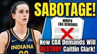WNBPA SABOTAGE! New CBA Demands Will DESTROY Caitlin Clark!