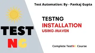 4  Installing TestNg Using Maven ? TestNg SetUp ?
