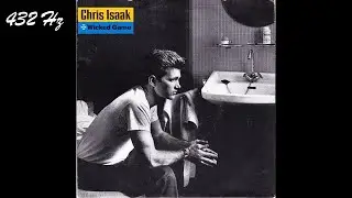 Chris Isaak - Wicked Game [432 Hz]