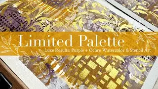 Limited Palette, Luxe Results: Purple + Ochre Watercolor & Stencil Art