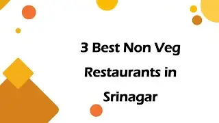 3 Best Non veg restaurants in Srinagar, Jammu and Kashmir 2025 | Non-vegetarian restaurants