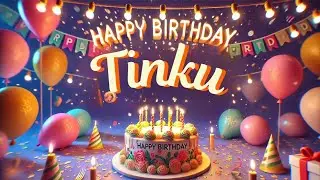 Happy Birthday Tinku ❤️😘🎇🎊🎉 Song | Birthday songs | #birthday #songs #birthdaysong #tinku