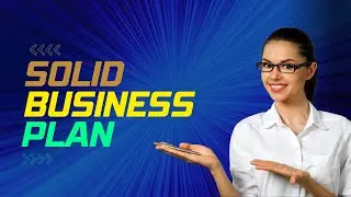 The key components of a solid business plan