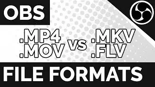What Is The Best File Format To Record To? | OBS File Format Comparison