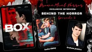 Behind the Horror Episode 3: The Box