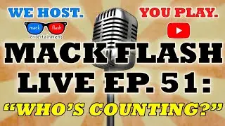 Mack Flash LIVE - Ep. 51: 