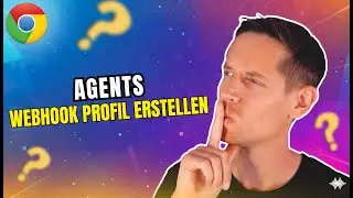 21  Agents &ndash; Webhook Profil erstellen