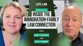 Inside the Immigration-Family Law Connection with Ruby Powers | Law Firm Growth Lab