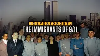 #NEVERFORGET: The Immigrants of 9/11