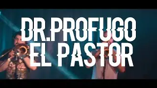 Dr Pr&oacute;fugo - El Pastor (Streaming 4K)