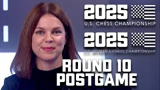 POSTGAME Round 10: Wesley Pounces! Earns Chance Tomorrow #USChessChamps