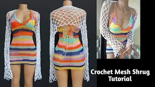 Easy crochet mesh shrug tutorial / Crochet bolero / Crochet Mesh top. #crochetshrug