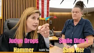 Courtroom Attitude Backfires When Judge West Drops the Sentence