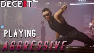 Playing AGGRESSIVE as INFECTED in Deceit 2