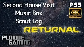 Returnal - Second House Visit, Music Box & Scout Log with Timestamps on PS5 [4K Video]
