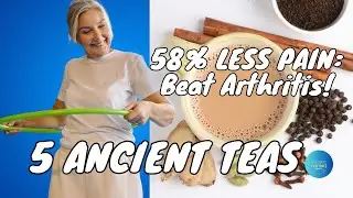 Arthritis Pain Relief Tea | Top 5 Teas For Healthy Joints
