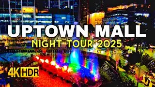 [4K HDR] Uptown Mall BGC Night Tour | Luxurious Walk In Bonifacio Global City Taguig 2025 🇵🇭 
