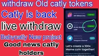 Old catly tokens instant withdraw l Good News l Babycatly New project l sajidtvonline