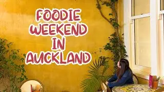 Foodie Weekend Adventure in Auckland. #vlog #foodies #lifestyle #auckland