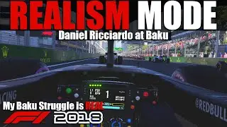 F1 2018 Realism Mode - Daniel Ricciardo - Baku