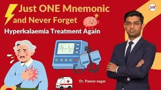 Hyperkalaemia Management Made Easy ⚡ | Emergency to Definitive Treatment | Dr. Pawan nagar