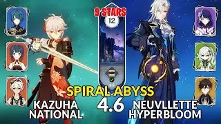 New 4.6 Spiral Abyss│Kazuha National & Neuvillette Hyperbloom | Floor 12 - 9 Stars | Genshin Impact