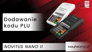 Dodawanie kod&oacute;w PLU na kasie fiskalnej Novitus Nano II Online