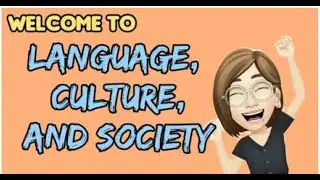 Language, Culture, & Society  I English Refresher x New Curriculum