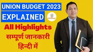 Latest Budget 2023 Highlights | Budget 2023 Explained in Hindi | Shreeji Insure