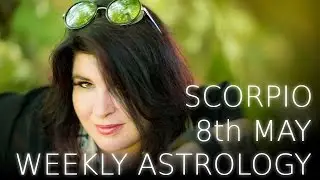 Scorpio Weekly Astrology Forecast 8th May 2017