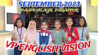VP ENGLISH VISION ENGLISH NEWS SEPTEMBER 2023 | ENGLISH NEWS CHANNEL | VPAUPS VILAYIL PARAPPUR