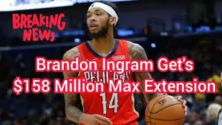 Brandon Ingram Secures Major Bag $158 Million Extension From Pelican's