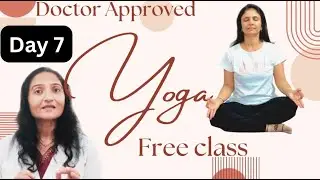 Day 7 Yoga Live | Doctor Approved Yoga Session | Safe for All Ages