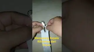 Memasang Kepala Ritsleting dari Depan(Installing the Zipper Head from the Front) #zipping #diy