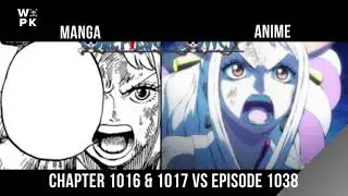 Comparison Episode 1038 Vs Chapter 1016 & 1017  One Piece