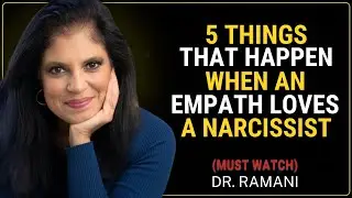 5 Major Things That Happen When An Empath Loves A Narcissist | Dr Ramani