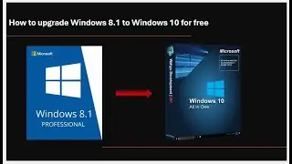 How to upgrade windows 8.1 to windows 10 for free