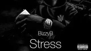BizzyB - Stress (prod.MICHU)