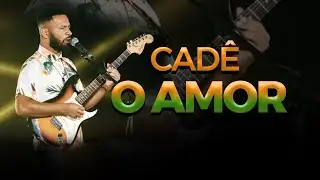 Cad&ecirc; O Amor - Raiz do Rei