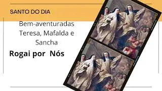 20.06.22 Bem-Aventuradas Teresa, Mafalda e Sancha