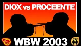 Proceente 🆚 Diox 🎤 WBW 2003 Finał (freestyle rap battle)