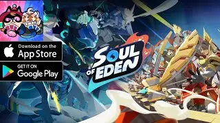 Soul of Eden Android/iOS Gameplay