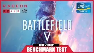 BATTLEFIELD V // BENCHMARK TEST // AMD RX 460