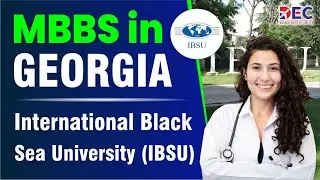 International Black Sea University, Georgia| IBSU Campus | MBBS Abroad | M - 9898434909