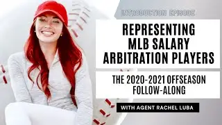Representing A MLB Salary Arbitration Eligible Player: A 2020-2021 Offseason Introduction
