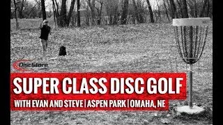 9-Hole Super Class Disc Golf Round with Evan and Steve