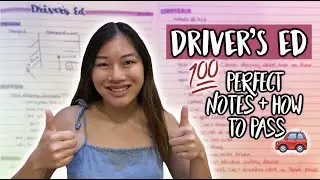 DRIVER'S ED: WHAT TO EXPECT, PERFECT NOTES, & HOW TO PASS!!