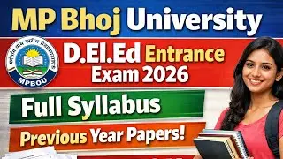 MP Bhoj University D.El.Ed Entrance Exam 2026  Full Syllabus | Previous Year Question Papers | MPBOU