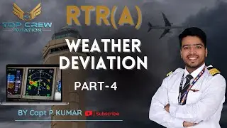 RTR(A) PART-1 | WEATHER DEVIATION PART - 4 | HOW TO MAKE WEATHER DEVIATION CALL WHEN ATC IN CONTACT