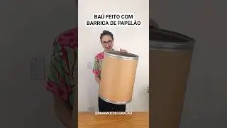 Ba&uacute; feito com BARRICA de papel&atilde;o!